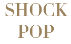 SHOCK POP